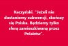 Jakim trzeba być ..jem, żeby tak powiedzieć ?