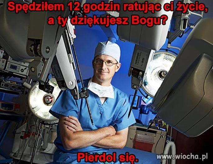 Wierzysz że raka, guza, czy kaszaka dał ci Bóg?