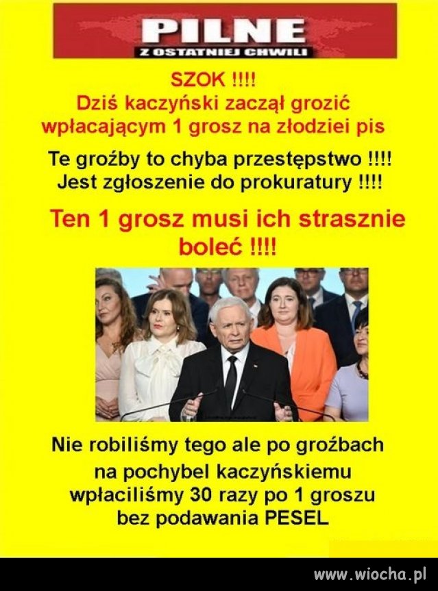 Wpłacajcie po grosiku. Niebać PiS! Stary, oszczany