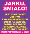 Jarku nie bój się