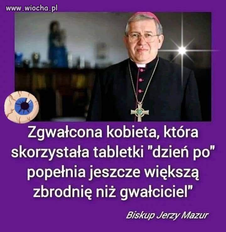 Biskup wydalił swoje mundrości ...
