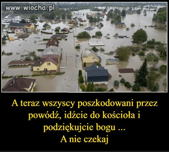 Może za ocalałą kapliczkę