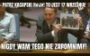 Uwielbiam tego gościa 