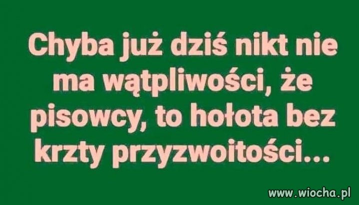 To oczywista oczywistość ...