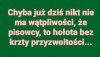 To oczywista oczywistość ...