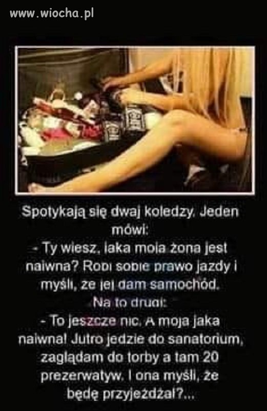 Wlasna żona zawsze jest naiwna