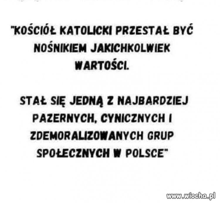 A kiedyż to niósł jakieś wartości