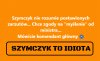 On jest debilem