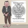Kamerdyner i wazelina prezesa...on nikogo nie speszy 