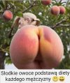 Faceci lubią dojrzałe owoce...