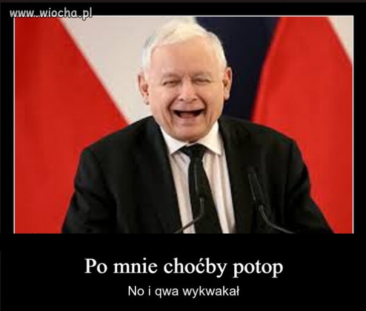 Panie Prezesie. Powódź była pomysłem Tuska...