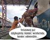 ...a paszła won wiedźmo