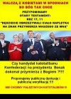 Większość w Konfie i PiSie już dawno dokonało ...
