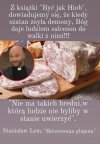 Na głupotę najlepsza jest modlitwa...