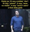 I myśli, że jest rozrywkowy