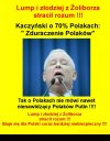 Tak o nas, Polakach mówi niedoszły zbawca narodu !