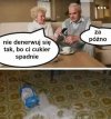 Kaziu uspokój się...