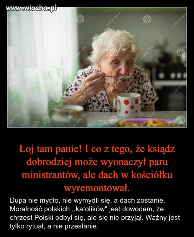Dlatego w Polsce jest jak jest. Oni też mają prawo