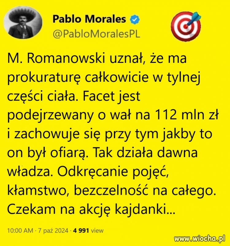 Broni się jak może. Takie jego zbójeckie prawo. 