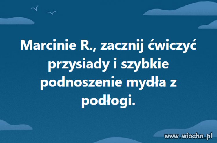 Dobra rada dla Marcina R. 