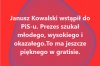 Im kto głupszy tym bardziej w PiSie, Kaczyńskiego!