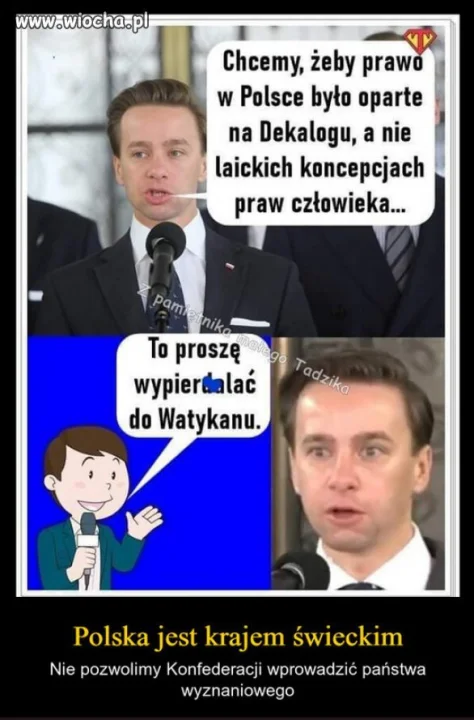 Dekalog do kosciola a Konfederosja do Putina...