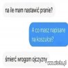Pranie i pytanie "rzołnieża" bąkiewicza. 
