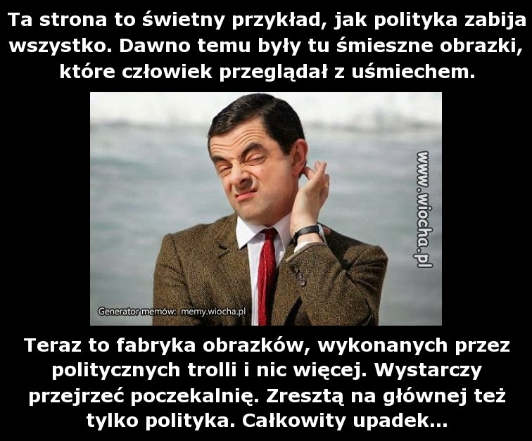 Ta strona to świetny przykład, jak polityka zabija