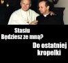 Wierny dłużej niż po grób !  Do końca kasy, którą 