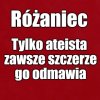 Kaprawym okiem ateisty patrząc ...