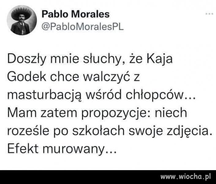 Super pomysł. Dodam, że równie skuteczne będą ...