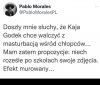 Super pomysł. Dodam, że równie skuteczne będą ...