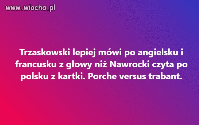 Lepiej bym tego nie ujął
