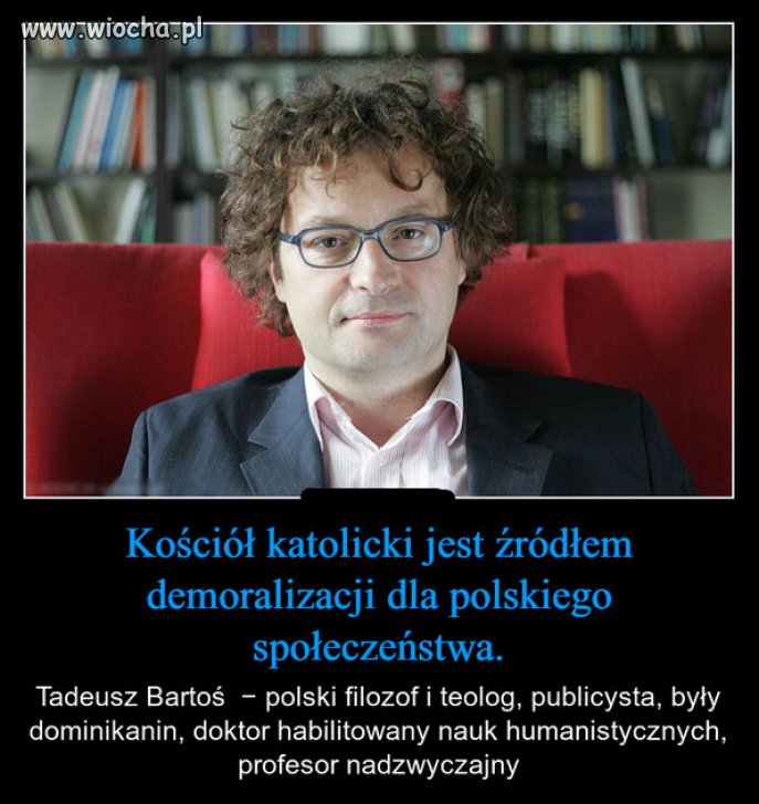 Im naród głupszy, tym bardziej religijny. ...