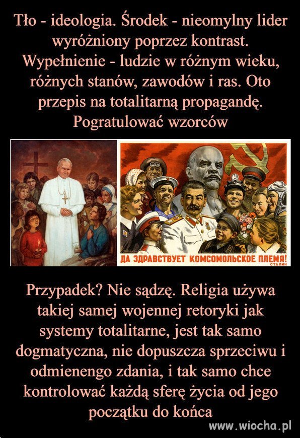 Byl kult Lenina i Stalina, po jego upadku nastał kult  JPII