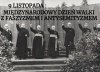 Uczciwie trzeba przyznać, że  byli także