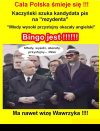 Prezes wreszcie znalazł swojego kandydata ...