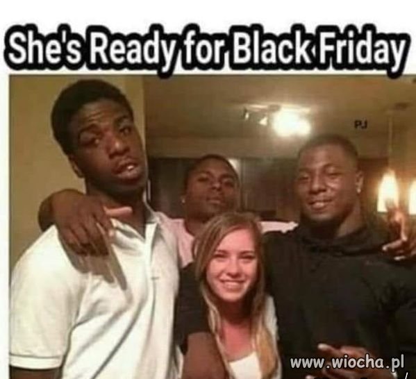 Black friday.