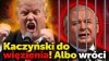 Kaczyński do więzienia! Rozliczenia muszą przyspieszyć!