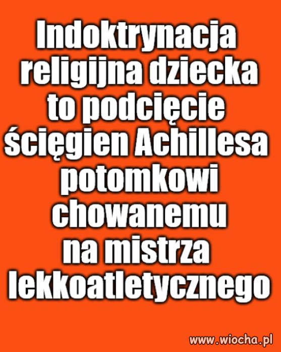 Kaprawym okiem ateisty patrząc ...