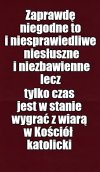 Kaprawym okiem ateisty patrząc ...