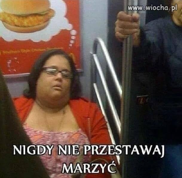 Nigdy nie porzucają marzeń 