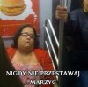Nigdy nie porzucają marzeń 