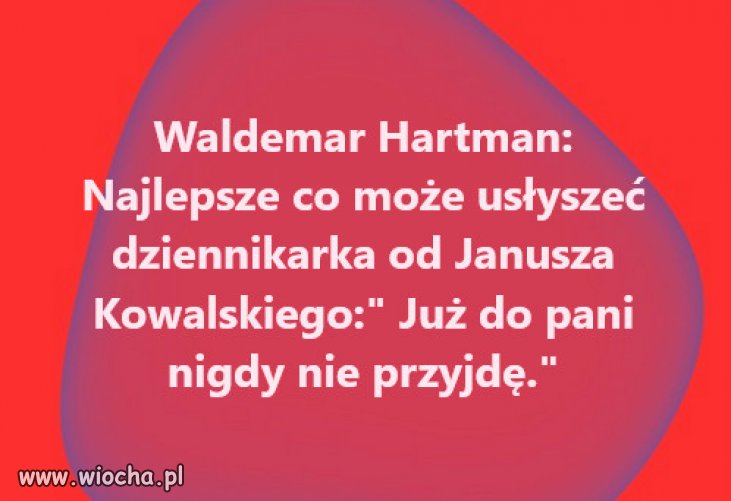 Janusz wymaga specjalnych dziennikarzy...