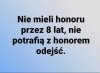 Honor dla tej bandy...