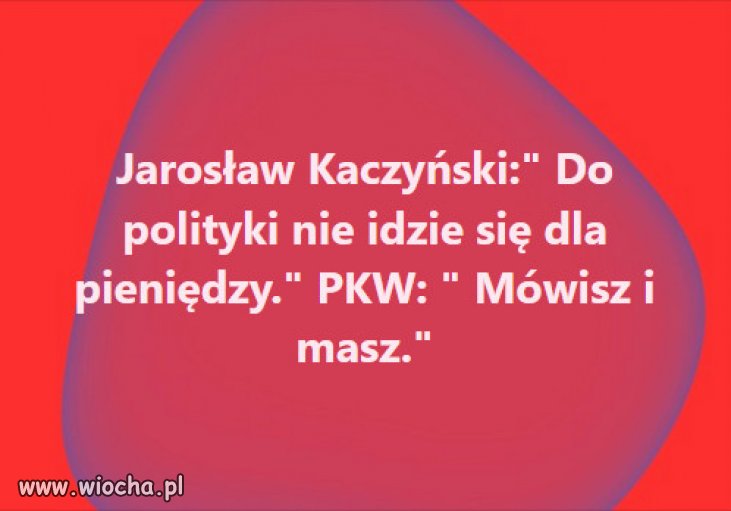 "Miałeś, chamie, złoty róg, miałeś, chamie, czapkę z piór: