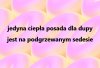 Posada szuka dupy