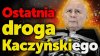 Prezes PiS jest okrążony przez wrogów.