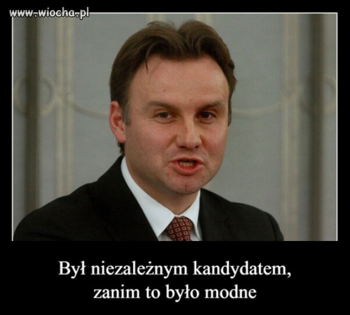 Teraz jest już drugą kadencję niezależnym (p)rezydentem