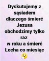 Ja nie obchodzę żadnej